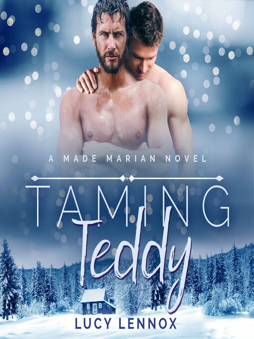 Title details for Taming Teddy by Lucy Lennox - Available